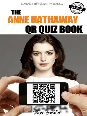 cover image of The Anne Hathaway QR Quiz Book